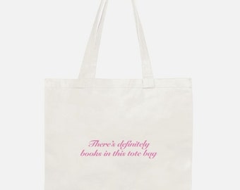 There's Definitely Books In This Tote Tote Bag