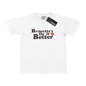 Brunette's do it better baby tee (2 colors)