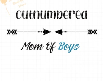 Outnumbered Mom Of Boys PNG |Sublimation Print| Sublimation Download| Digital File| Digital Download| Boy Mom| Mom Life|