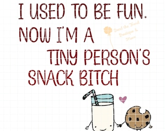Snack Bitch PNG | * Digitaal bestand * | Sublimatie Print| Moeders, peuters, herkenbaar, moederleven|