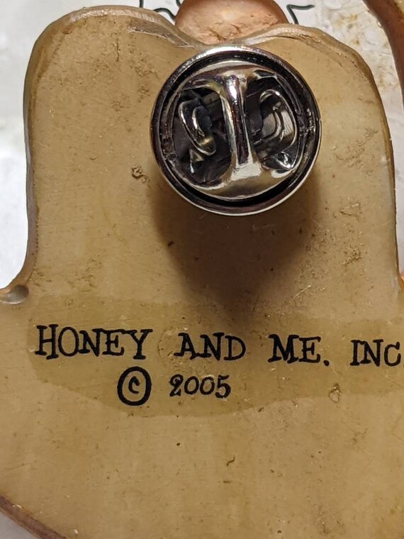 2005 Honey & Me, Inc. Brooch/Pin - image 3