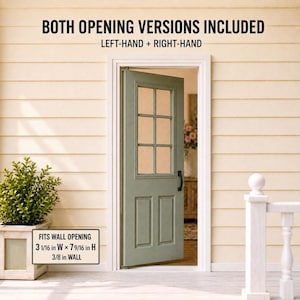 May include: A sage green miniature door with a six-pane window and a black handle. Text reads: BOTH OPENING VERSIONS INCLUDED LEFT-HAND + RIGHT-HAND. A label states: FITS WALL OPENING 3 1/16 in W x 7 9/16 in H 3/8 in WALL.
