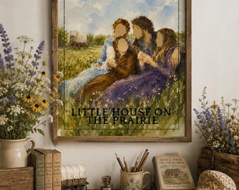 Little House on the Prairie Painting, WALL Art, Laura Ingalls Quote