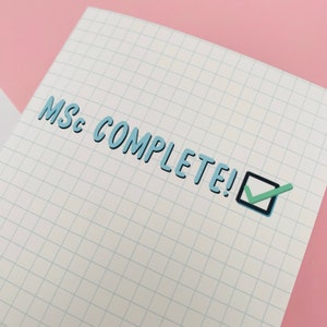MSc Completo! Tarjeta - A6 300GSM Tarjeta de felicitación laminada - Graduación, Científico, Regalo para estudiante, Grado completo, Maestría, Postgrado