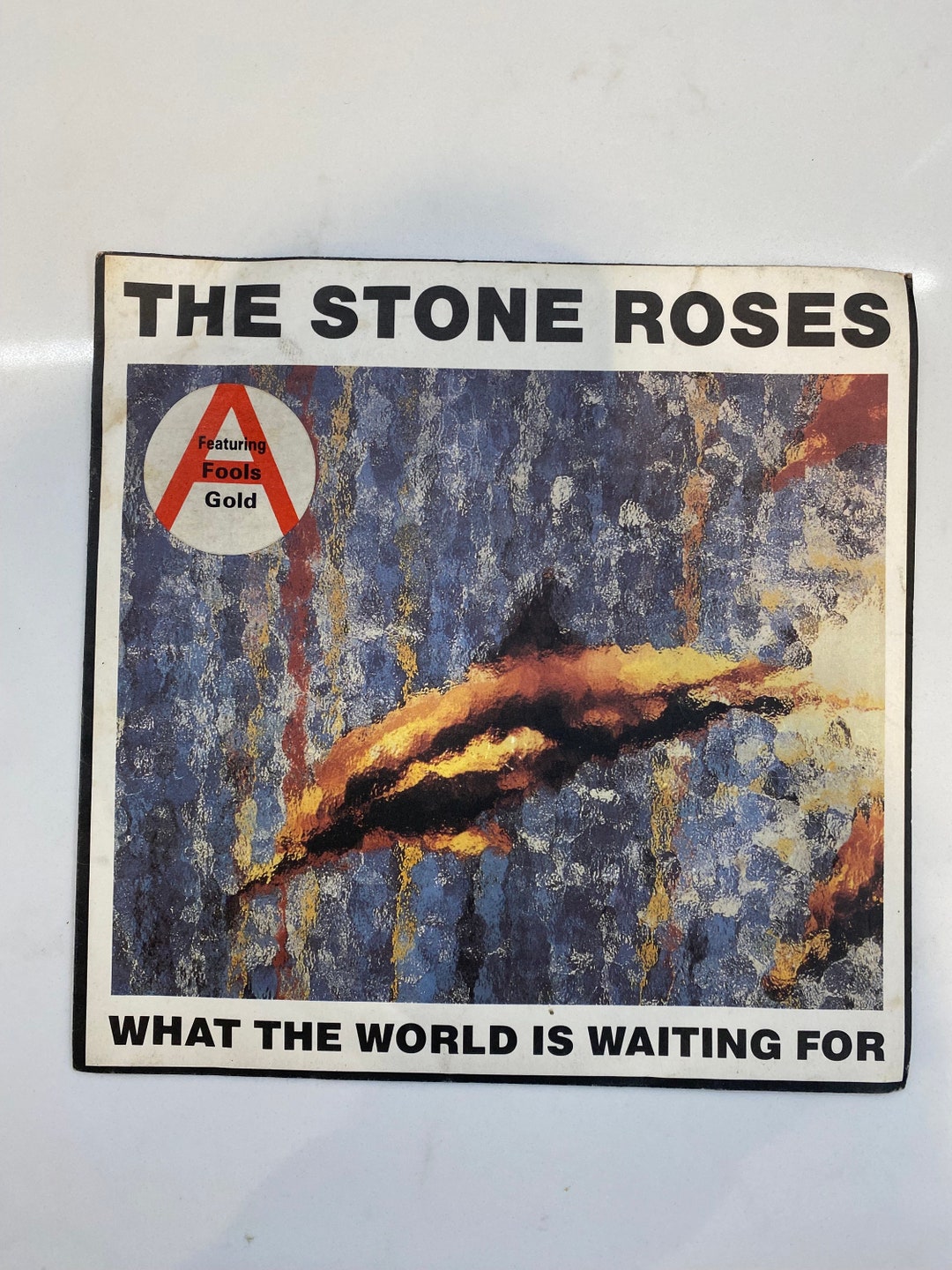 The Stone Roses What the World is Waiting for / Fools Gold With Sticker ...
