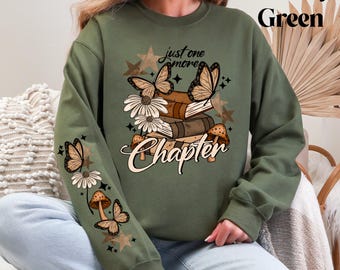 One More Chapter Sweatshirt, Book Lover Reading Pullover, Cottagecore Books Sweatshirt With Matching Sleeves