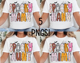 May include: White t-shirts with the words "Spooky Mama," "Spooky Nana," "Spooky Aunt," and "Spooky Mimi" in a colorful, Halloween-themed design. The shirts feature bats, spiderwebs, and pumpkin accents. The image also includes the text "5 PNGs!"