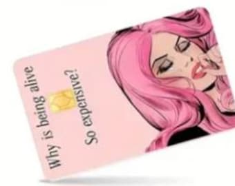 Why is it so expencive ,A sweet fun Debit Card Sticker, Classy skin cover that looks great and a conversation starter they look fantastic