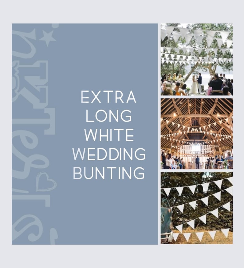 May include: Image features white wedding bunting, with the text "EXTRA LONG WHITE WEDDING BUNTING" on a blue background. The image includes photos of the bunting used at wedding venues, including outdoor and indoor settings.