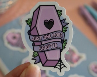 Just One More Chapter | Glossy Or Holo Tattoo Style Book Humour Sticker | Laptop Decal | Kindles | Journals