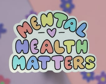 Mental Health Matters || Glossy Weatherproof Cute Pastel Sticker | Laptop Decal | Water Bottles | Journals