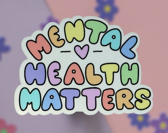 Mental Health Matters | Glossy Cute Pastel Quote Sticker | Laptop Decal | Water Bottles | Journals