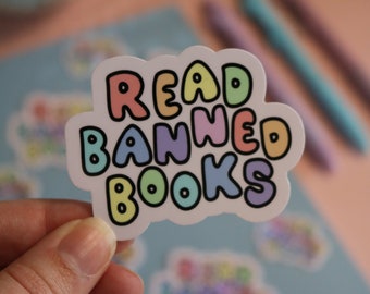 Read Banned Books || Glossy Weatherproof Bookish Sticker | Laptop Decal | Water Bottles | Journals