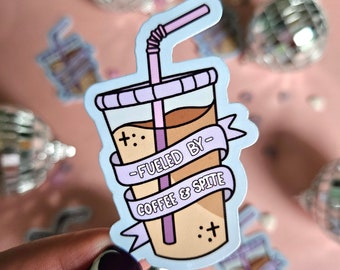 Fueled by Coffee and Spite | Glossy Or Holo Tattoo Style Humor Sticker | Laptop Decal | Kindles | Journals