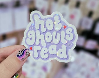 Hot Ghouls Read | Glossy Or Holo Bookish Sticker | Kindles | Journals