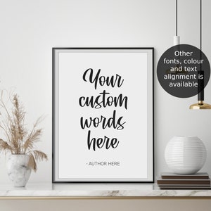 Custom Quote Print Personalised Text Print