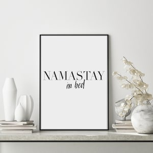 Namastay in bed, funny bedroom art, wall art