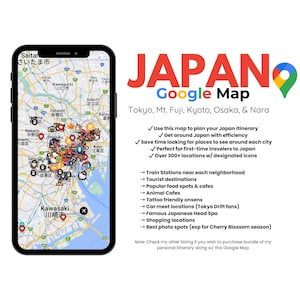 May include: A Google Map of Japan with over 300 locations marked with icons. The map includes Tokyo, Mt. Fuji, Kyoto, Osaka, and Nara. The map is designed to help plan a Japan itinerary with efficiency.