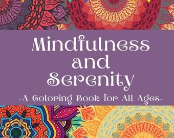 May include: A coloring book cover with the title "Mindfulness and Serenity - A Coloring Book for All Ages" in white text on a purple background. The cover features colorful mandala designs and rows of colored pencils at the top and bottom.