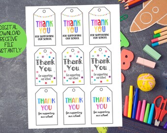 Thank You for Supporting Our School Printable Tag | Thank You Tag | Thank You Gift Tag | Colorful Tag | Colorful Printable School Thank You