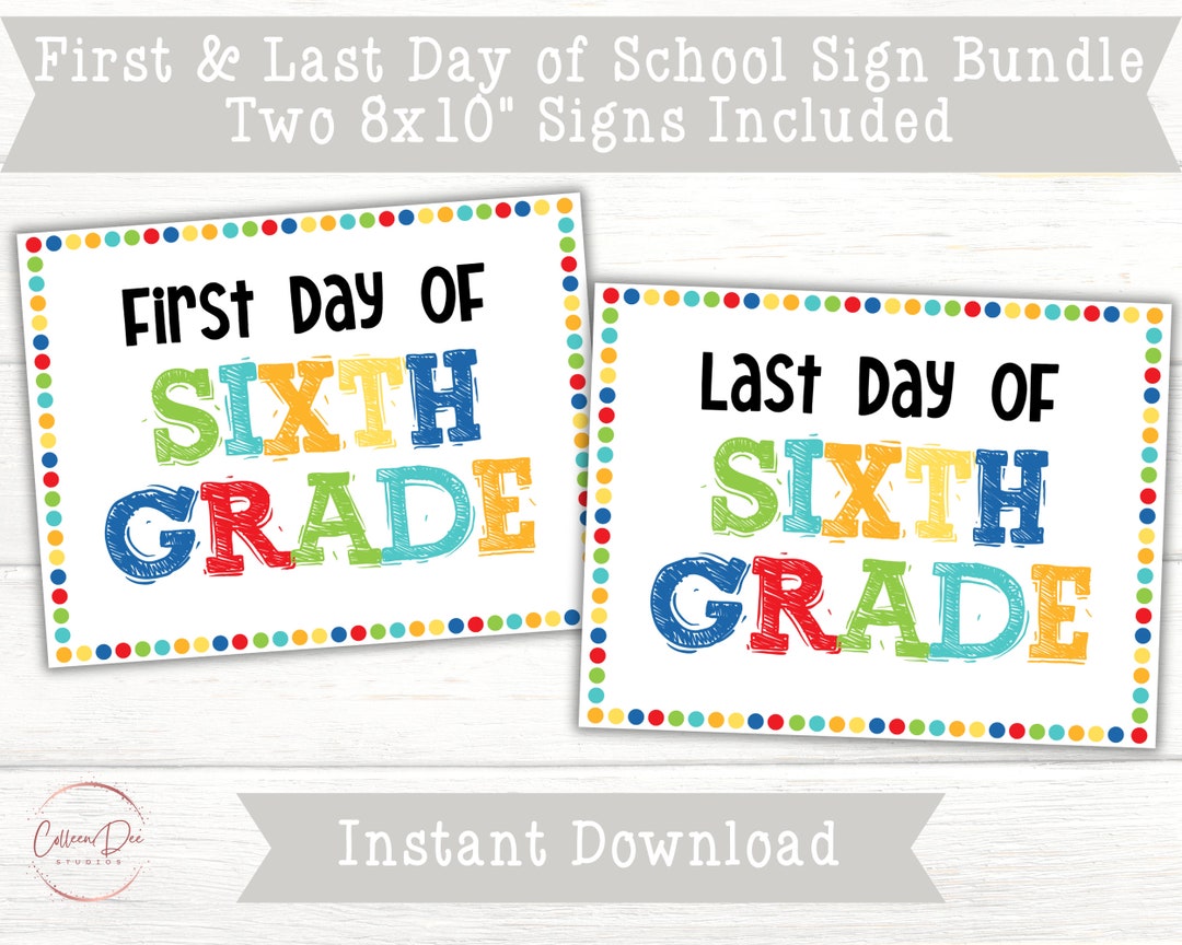FIRST and LAST Day of SIXTH Grade Sign Set | 1st Day of 6th Grade Printable | Back to School ...