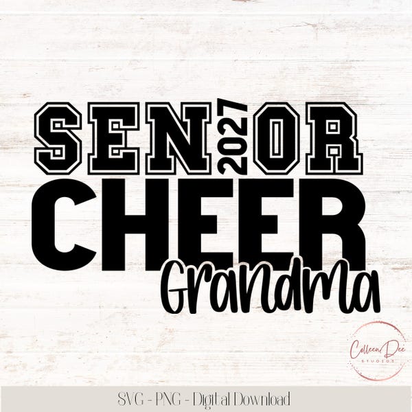 Senior Cheer Grandma 2027 | Cheerleader | Grandma Life | Senior 2027 Grandma | Cut File Cricut | PNG SVG | Sport Grandma | Senior Cheer 2027
