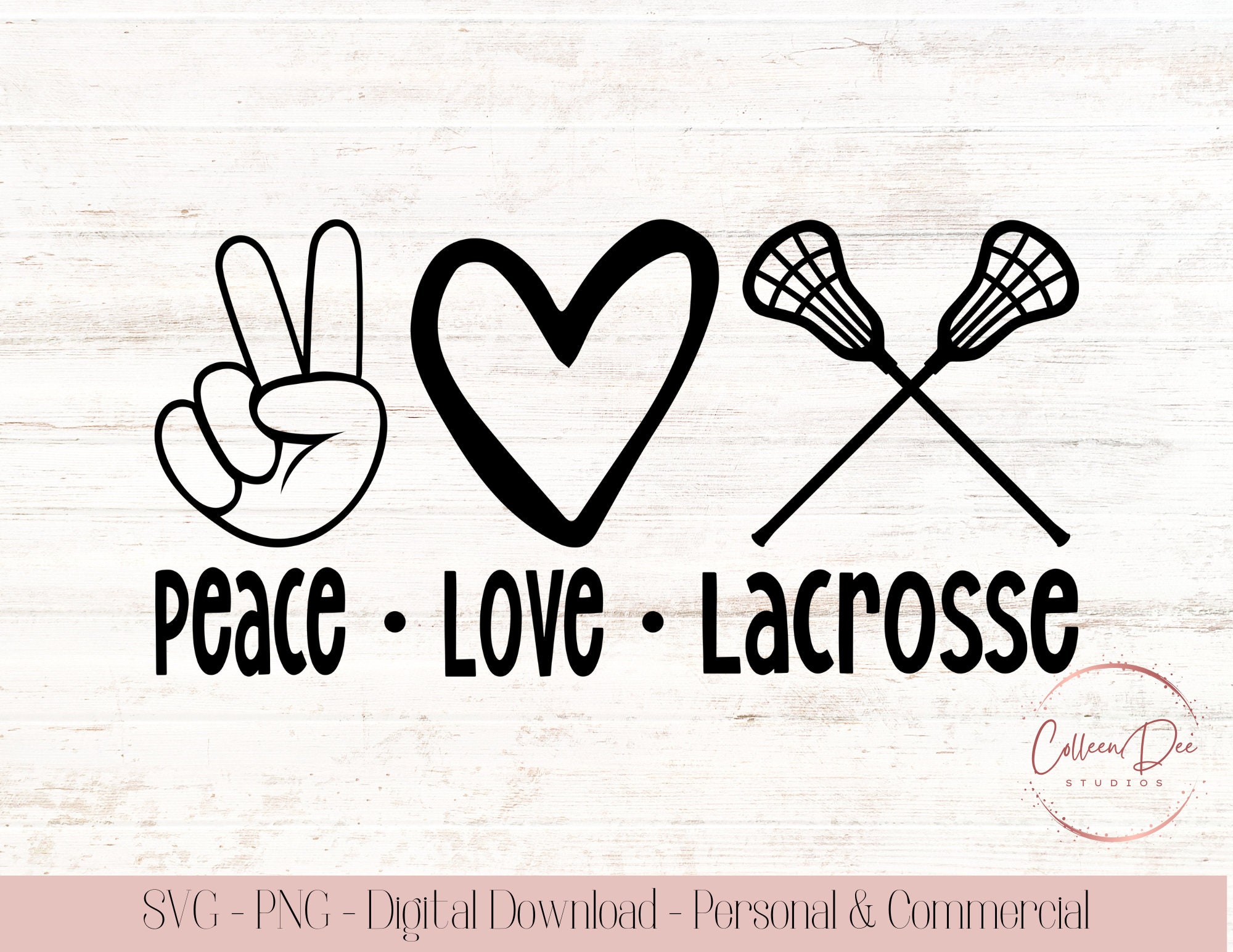 Peace Love Lacrosse SVG PNG Cut File Instant Download - Etsy