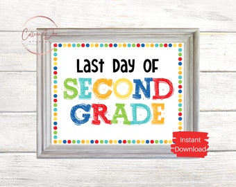 SECOND GRADE SIGN | Last Day of Second Grade Sign | End of School Sign | Printable Last Day of School Sign | 2nd Grade Printable Sign | 2nd