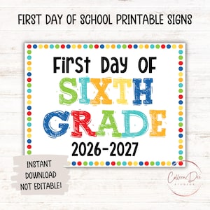 SIXTH GRADE 2026-2027 SIGN | 1st Day of Sixth Grade Sign | Start of School Sign | Printable First Day School Sign | 6th Grade Printable Sign