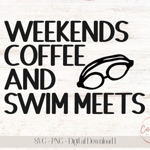 Archivo de corte de café y natación de fin de semana / Camiseta de mamá nadadora / Camiseta de amantes del café / Regalo para mamá nadadora / Amante del café / Archivo de corte PNG SVG