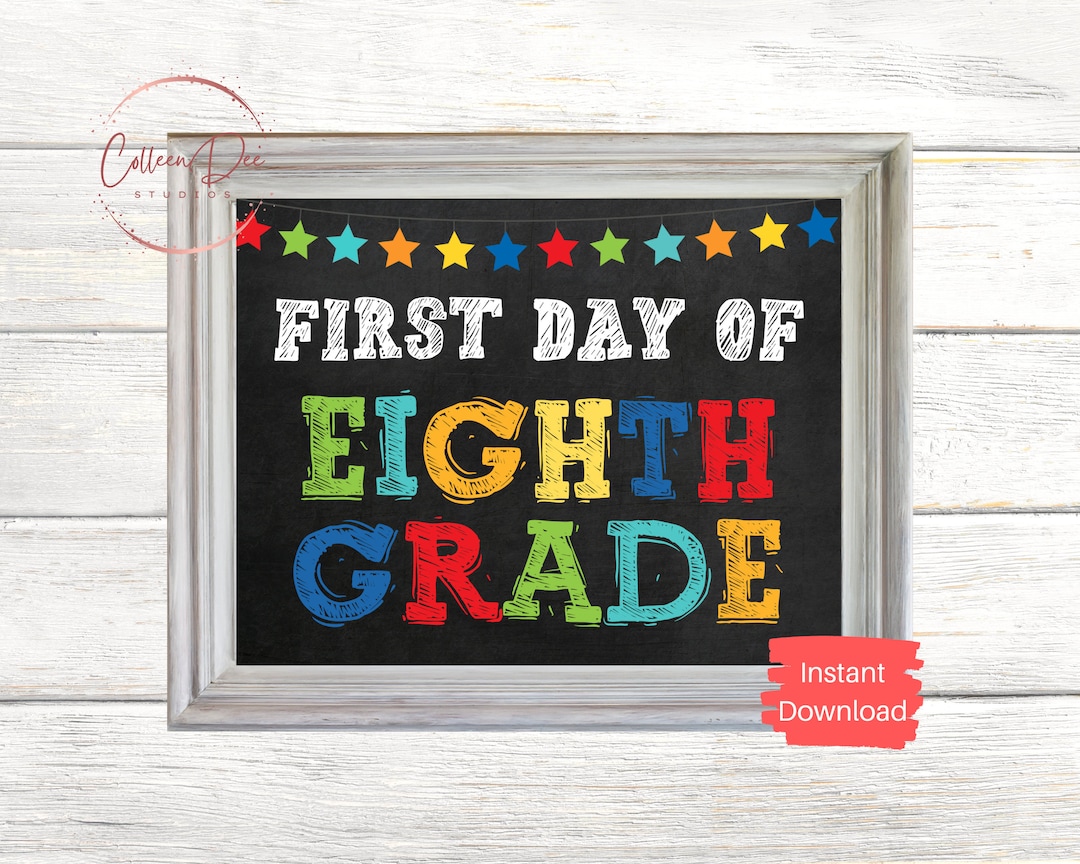 EIGHTH GRADE SIGN First Day of 8th Grade Sign Start School Sign ...