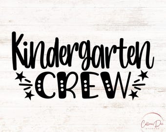 Kindergarten Crew svg | School shirts | School Crew SVG | Elementary School Shirts | Kinder Crew | SVG PNG cut files | Teacher shirt svg