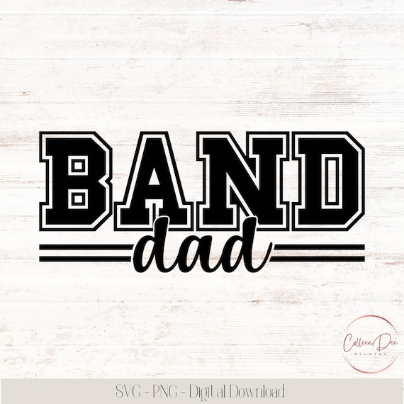 Band Dad SVG Cut File | Marching Band Dad Competition Shirt | Band Father PNG | Cricut Digital Download | Marching band spirit |  Clipart