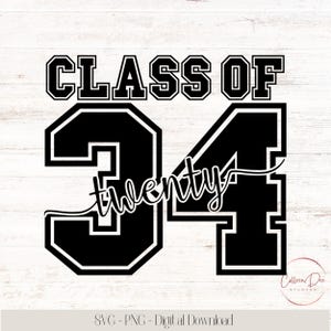 May include: Black and white graphic design with the text "CLASS OF 34 twenty". The number 34 is large and stylized, with the word "twenty" written across it. The design is set against a light wood grain background.