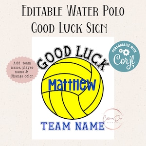 Editable Water Polo Good Luck Printable Sign | Water polo Team Good Luck | Edit in Corjl | Add Team Name, Athlete Name, Change Word Color