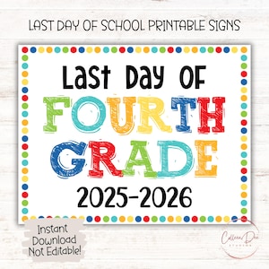 FOURTH GRADE 2025-26 SIGN | Last Day of Fourth Grade Sign | End of School Sign | Printable Last Day School Sign | 4th Grade Printable Sign