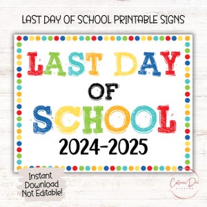 Letzter Schultag 2024-2025 Printable | Letzter Schultag Schild | Schulende Schild | Druckbare Schild Last Day School | Druckbares Schild