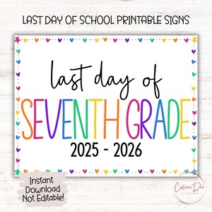 SEVENTH GRADE 2025-2026 SIGN | Last Day of Seventh Grade Sign | End of School Sign | Printable Last Day School Sign | 7th Grade Printable