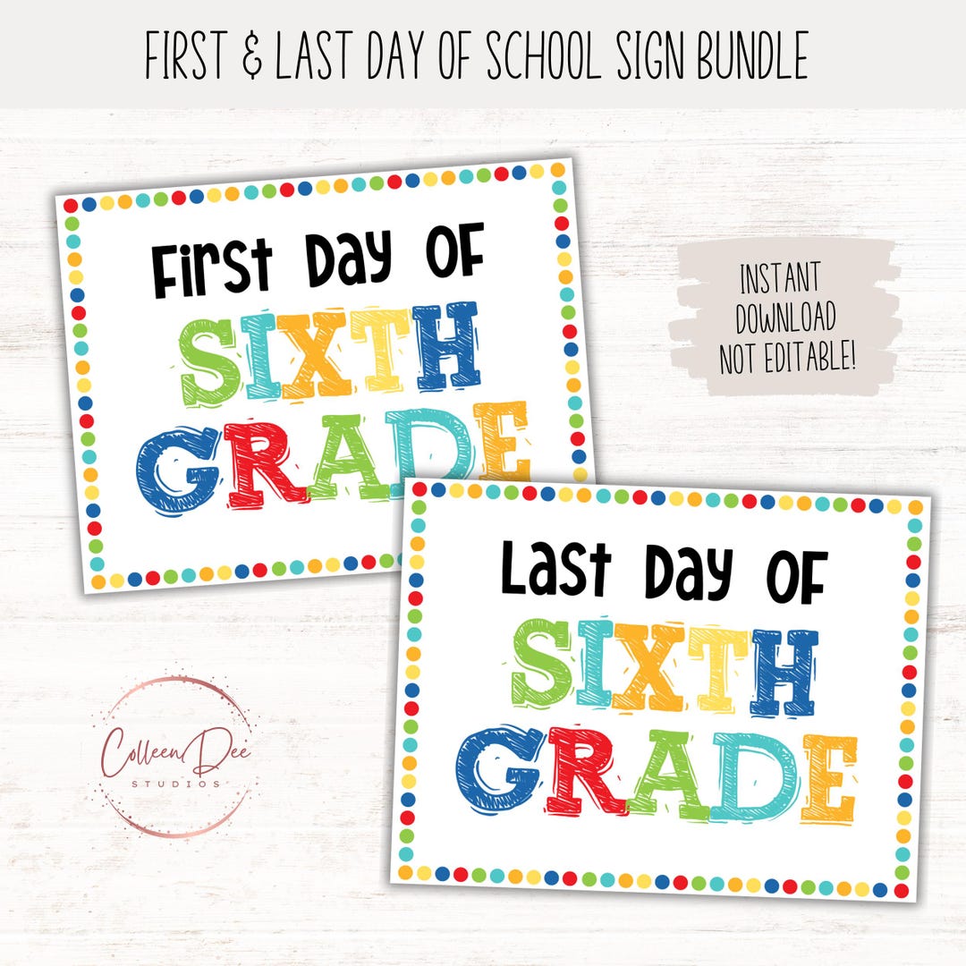 FIRST and LAST Day of SIXTH Grade Sign Set | 1st Day of 6th Grade ...