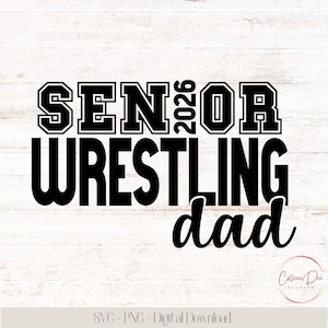 Senior worstelen vader 2026 | Worstelen met vaders leven | Senior vader 2026 | Knipbestand voor Cricut | PNG-SVG | Sportvader | Wrestling Dad Shirt senior