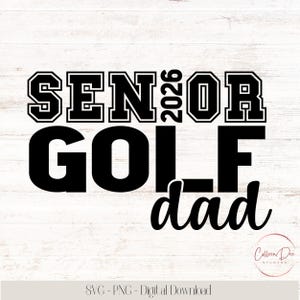 Senior golfvader 2026 | Golfteam | Vaderleven | Senior vader 2026 | Knipbestand voor Cricut | PNG-SVG | Sportvader | Golf senior vader 2026