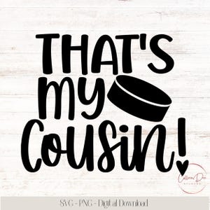 Esse é meu primo! Svg | Jogador de hóquei favorito | Arquivo SVG PNG | Hóquei | Camiseta de hóquei Esse é meu primo | Camiseta de primo | Família de hóquei