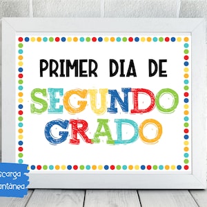 Primer Día de Segundo Grado / 1st Day of 2nd Grade Sign / Start of School Sign / Printable First Day School Sign / 2nd Grade Printable Sign