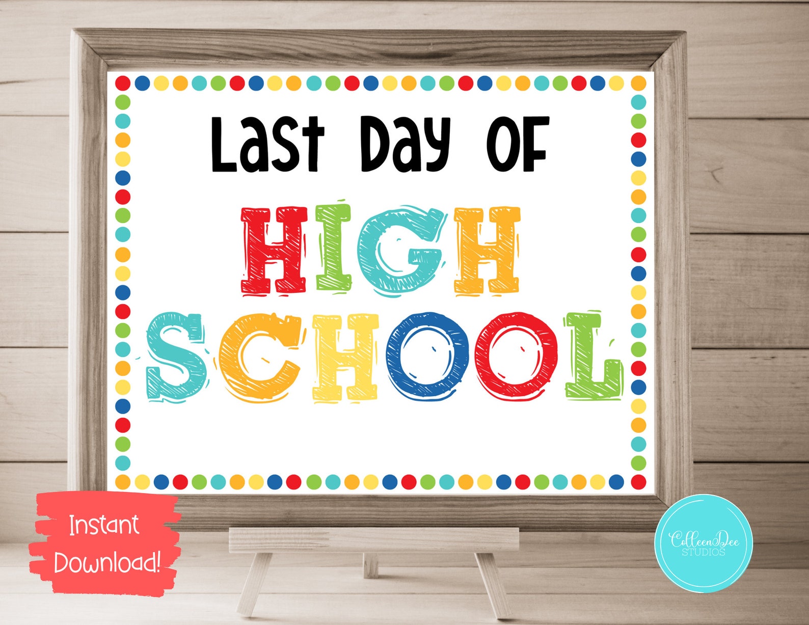 HIGH SCHOOL End of Year Sign Last Day of High School Sign Etsy
