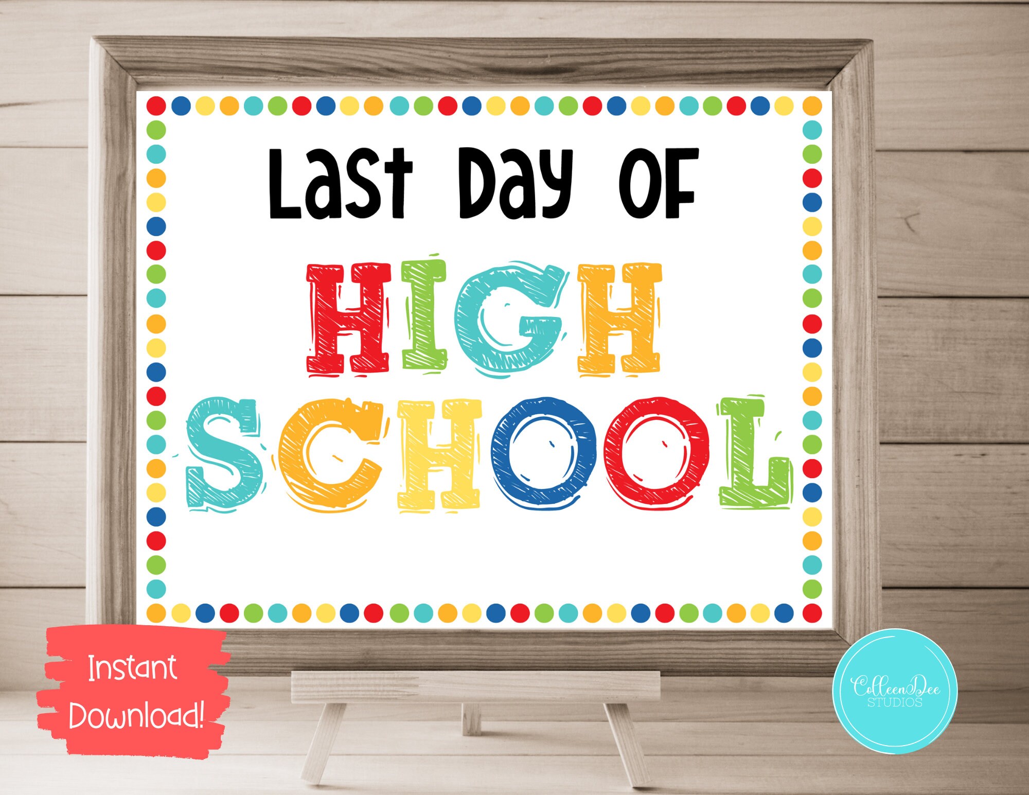 HIGH SCHOOL End of Year Sign Last Day of High School Sign - Etsy