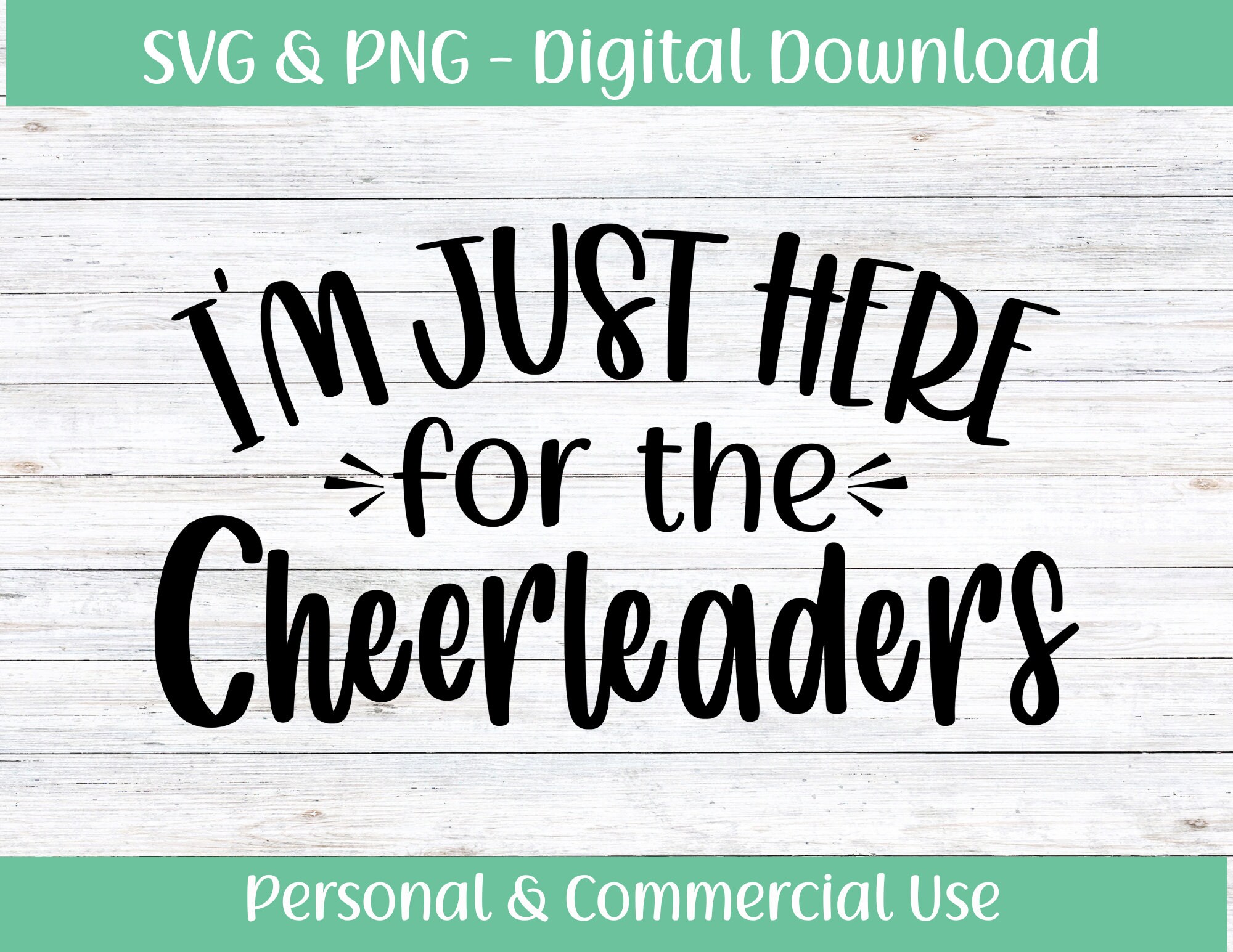 I'm Just Here for the Cheerleaders Cheer SVG PNG Cheer Etsy
