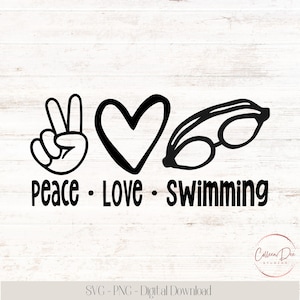 Peace Love Swim / File di taglio SVG PNG / Download immediato / Maglietta da nuoto / Swim Love / Cuore / Mano della pace / Amore / Swim SVG / Squadra di nuoto