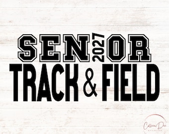 May include: A black graphic design featuring the text SENIOR 2027 TRACK & FIELD in a bold, collegiate-style font. The word SENIOR is split by the vertical text 2027, positioned above the words TRACK & FIELD. A small logo is in the bottom right.