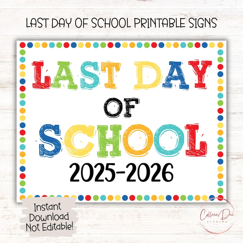 Last Day of School 2025-2026 Printable | Last Day of School Sign | End of School Sign | Printable Last Day School Sign | Printable Sign