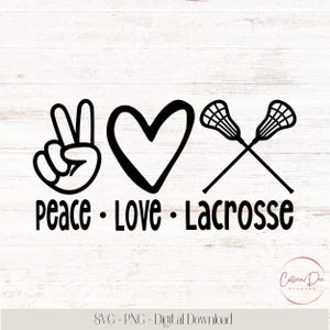 Peace Love Lacrosse | SVG-PNG-bestand knippen | direct downloaden | Lacrosse-shirt | Liefde | Hart | Vredeshand | Lacrosse-svg | Lacrosse-moedershirt